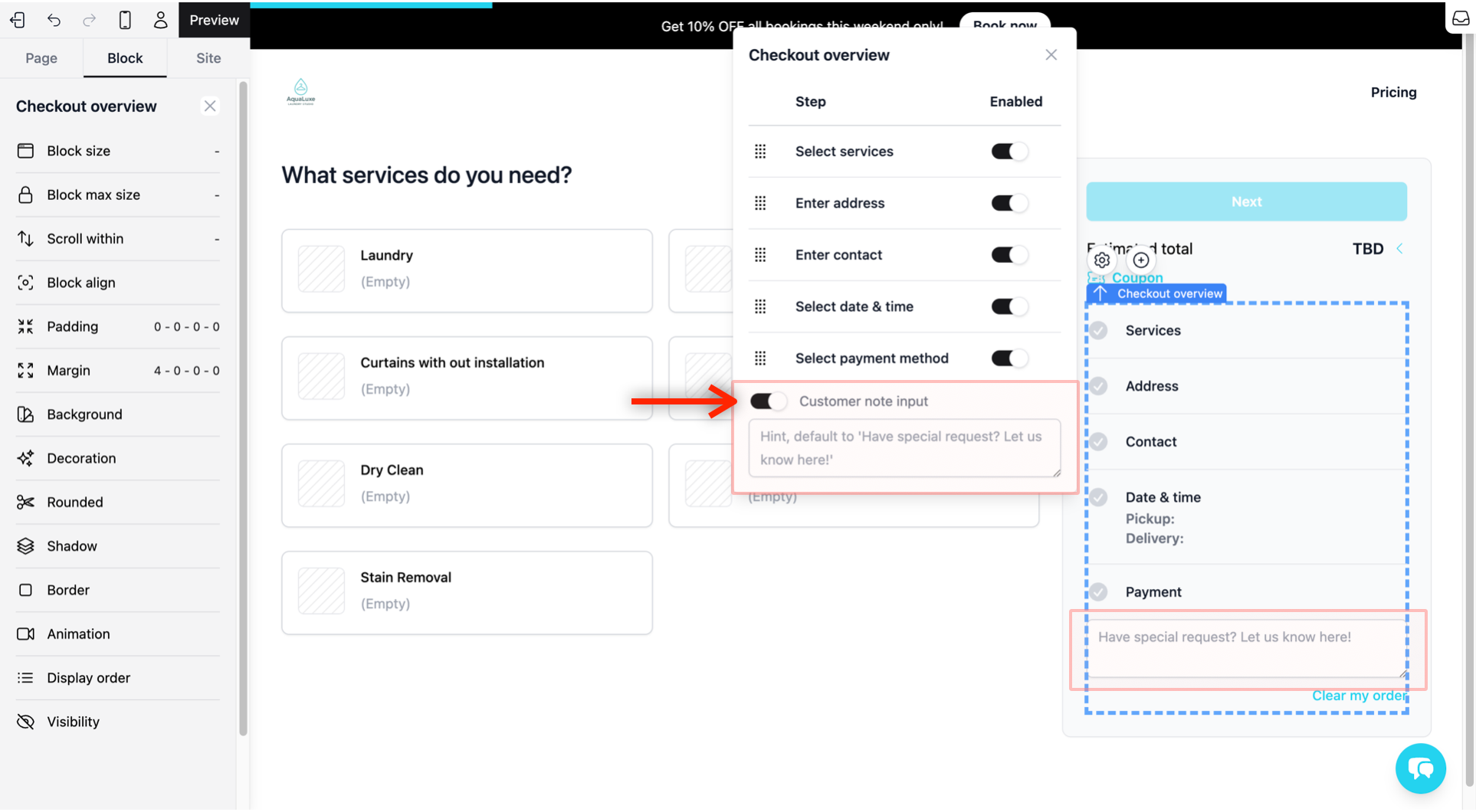 Special Requests: You will see a toggle for Customer note input. Turning this On allows customers to leave a message, such as a special request. You can use the default placeholder "Have special request? Let us know here!" or customize it by typing in your own.