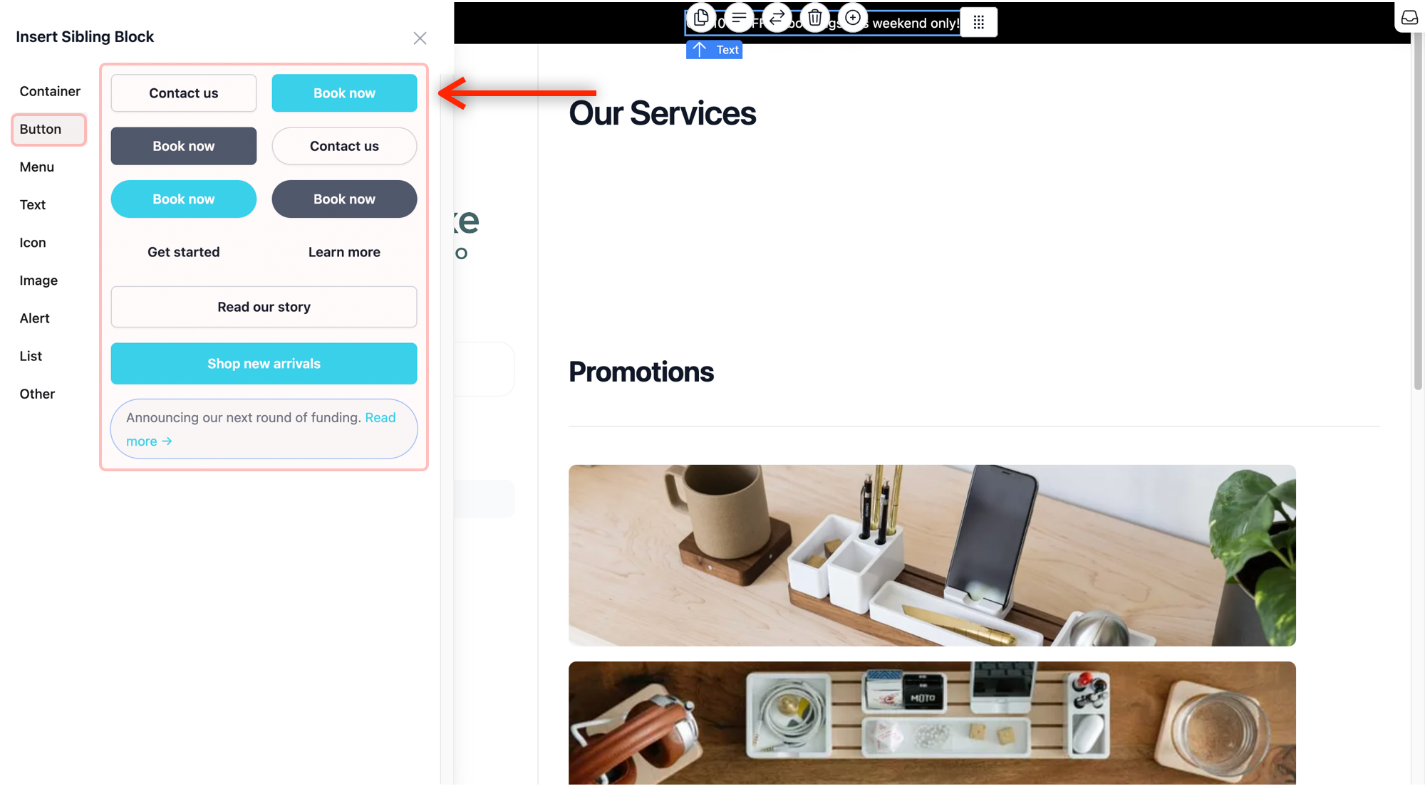 Click on Button as the type of block from the sidebar and choose a button that will fit your business look.