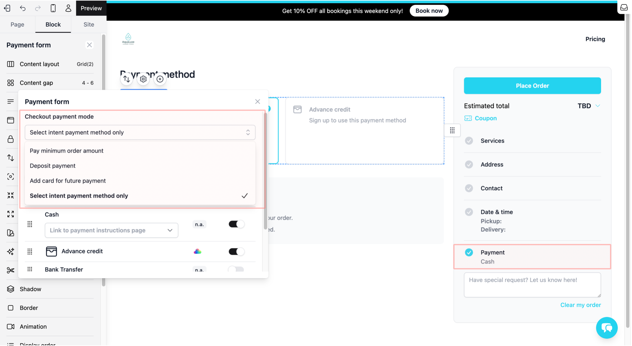 Checkout payment mode: From the dropdown list, choose how to collect money (e.g., Deposit payment, Pay minimum order amount, Add card for future payment or Select intent payment method only, where no actual payment is made at checkout).