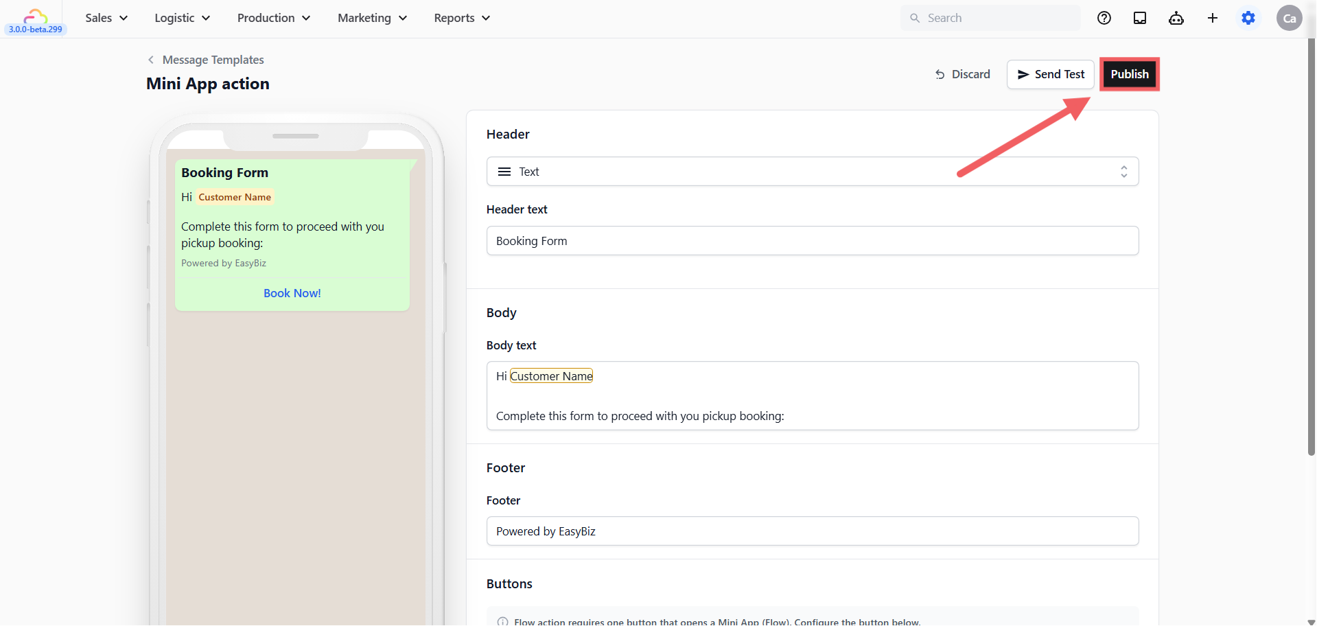 When you are happy with your template, click Publish at the top right. The template is immediately active meaning no WhatsApp review needed. Your staff can start sending it right away by typing / in any active customer chat.
