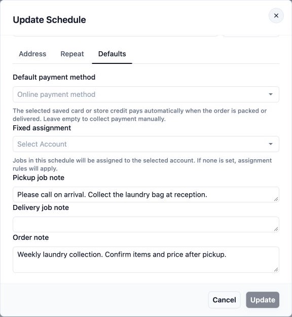 Update Schedule defaults: payment and assignment choices, pickup and delivery notes, and the order note.