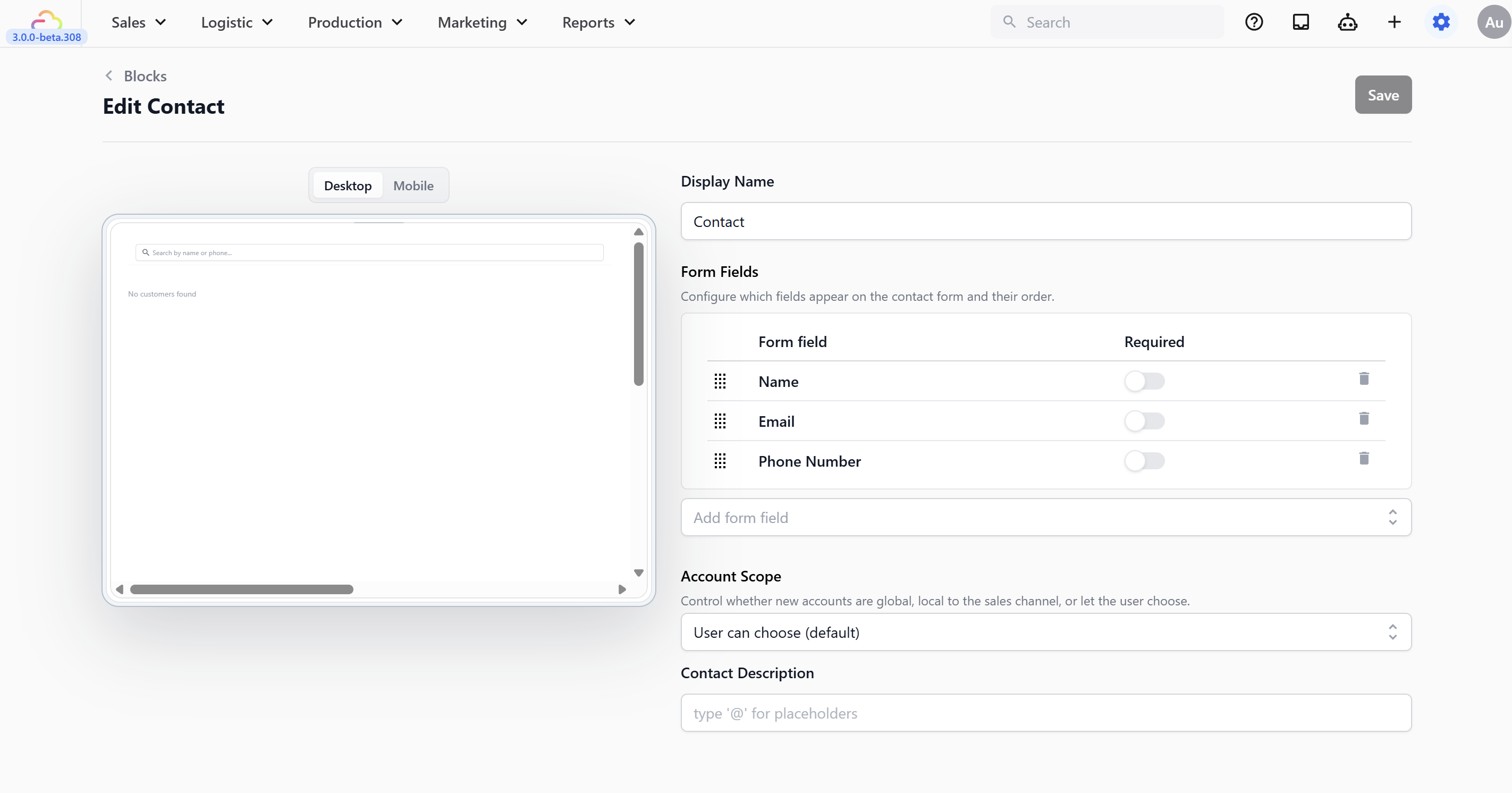 The customer form when adding a new contact. Already collects name, phone, and email by default.
