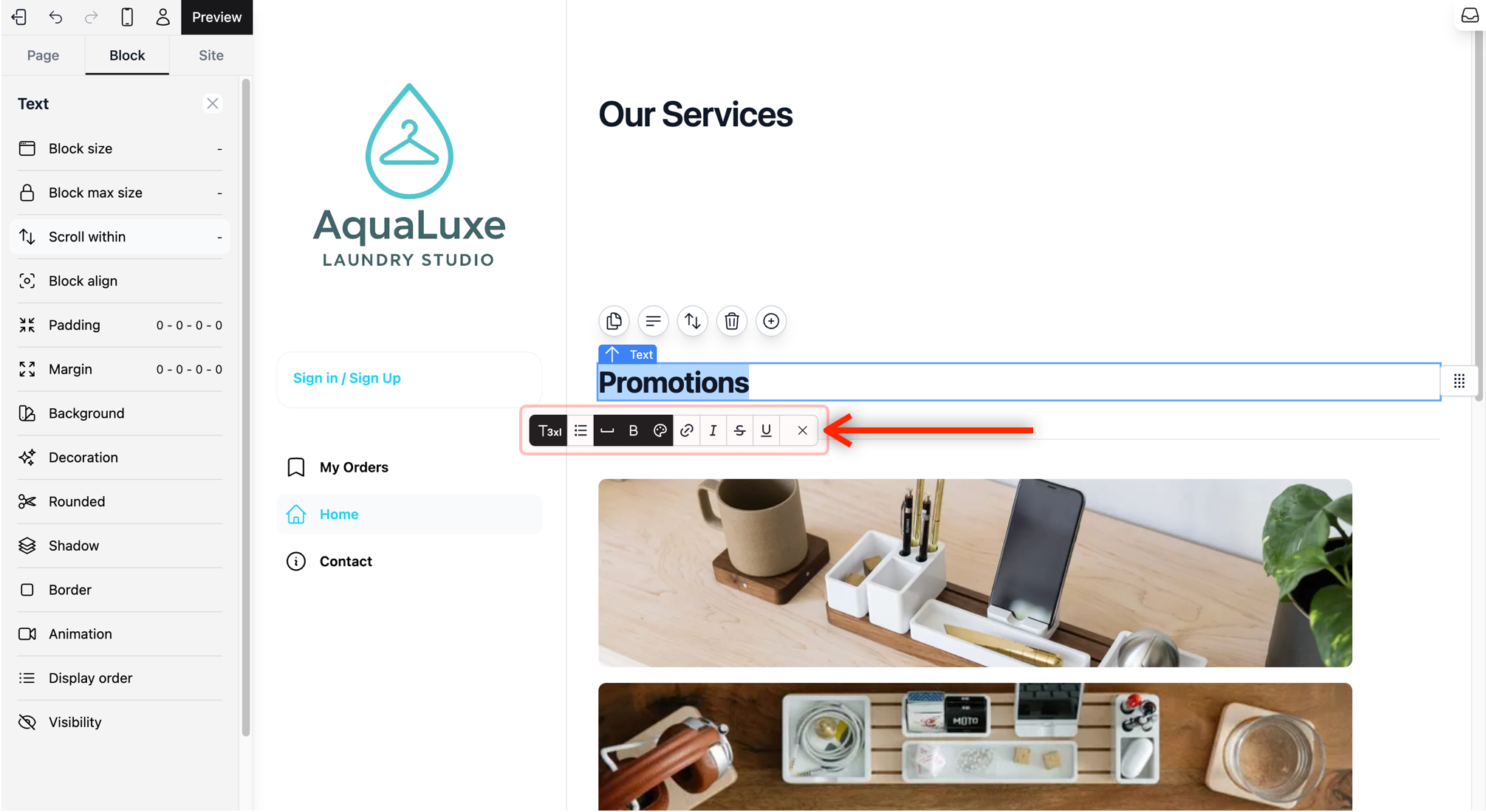 The Formatting Menu: When you highlight a text, a small menu will appear right below your text block. Each icon helps you style your words.