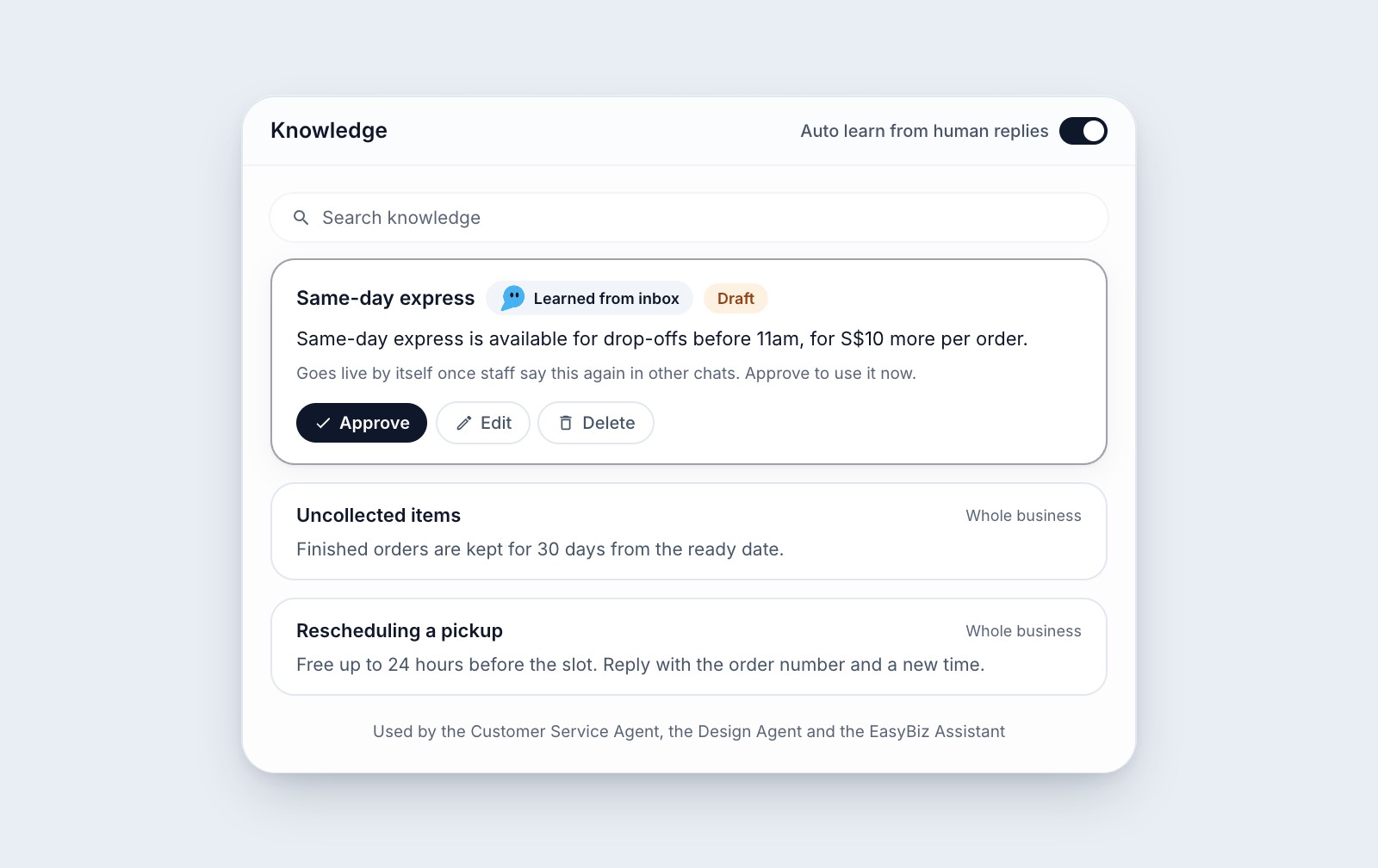 Business Knowledge with a same-day express entry the Customer Service Agent learned from staff replies, waiting for approval