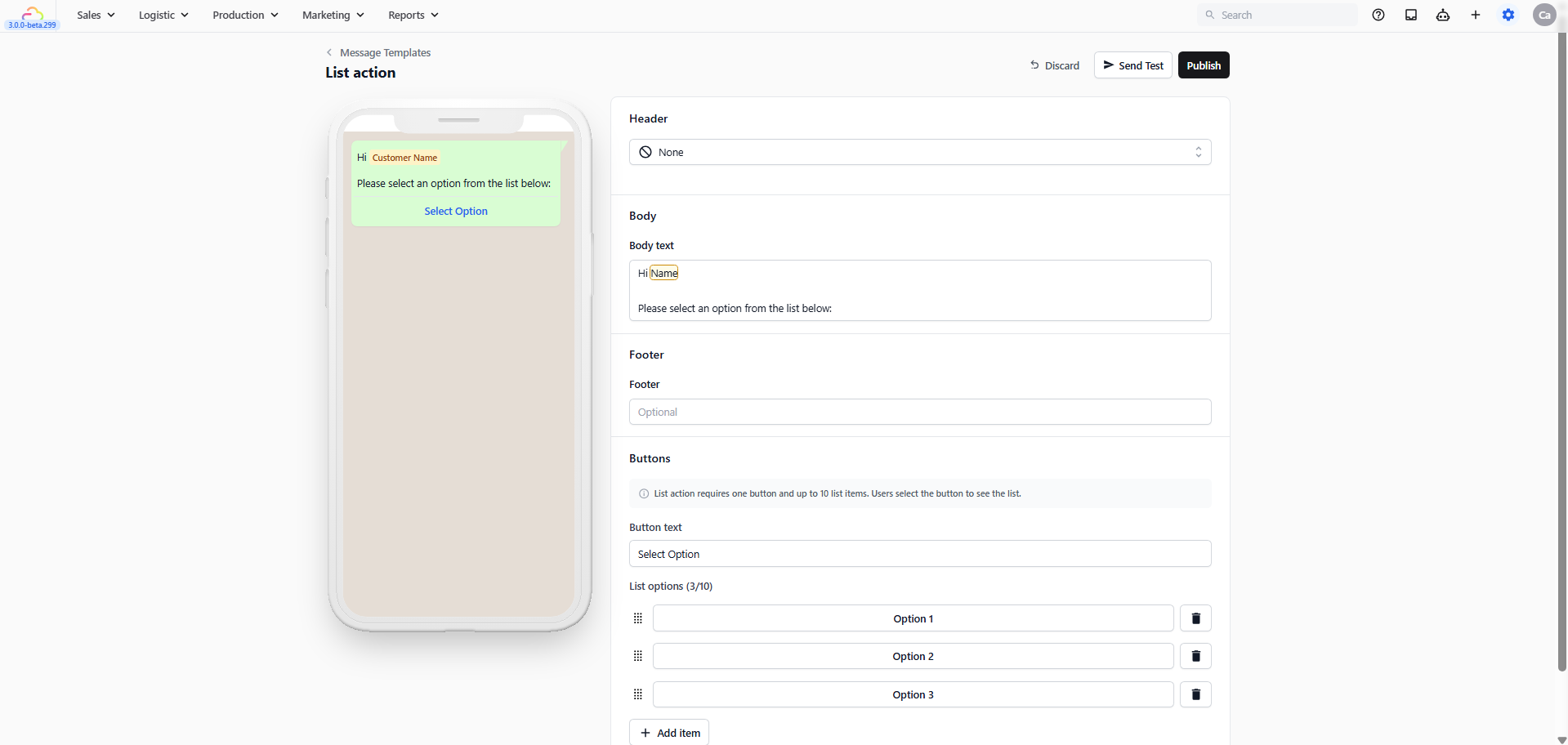 List action → A message with a Select Option button that opens a scrollable list of up to 10 choices. Good for service menus or FAQ options.